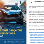 Social media graphic for The Balams Firm asking "What are the most dangerous roads and intersections in Atlanta, Georgia?" with car accident imagery.