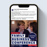 A mobile phone screen displaying a Prairie Family Business Association sponsored post promoting the 32nd Annual Family Business Conference. The ad highlights the event date, April 17-18, 2024, with a "Register Now" call-to-action.